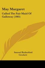 May Margaret af Samuel Rutherford Crockett