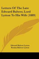 Letters Of The Late Edward Bulwer, Lord Lytton To His Wife (1889) af Edward Bulwer Lytton