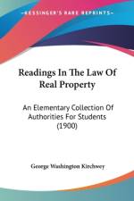 Readings In The Law Of Real Property af George Washington Kirchwey