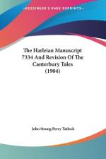 The Harleian Manuscript 7334 And Revision Of The Canterbury Tales (1904) af John Strong Perry Tatlock