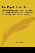 The Papal Hierarchy af James Aitken Wylie