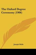 The Oxford Degree Ceremony (1906) af Joseph Wells