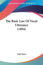 The Basic Law Of Vocal Utterance (1894) af Emil Sutro