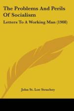 The Problems And Perils Of Socialism af John St. Loe Strachey