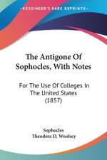 The Antigone Of Sophocles, With Notes af Sophocles