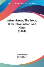 Aristophanes, The Frogs, With Introduction And Notes (1884) af Aristophanes