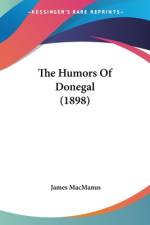 The Humors Of Donegal (1898) af James Macmanus