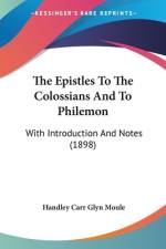 The Epistles To The Colossians And To Philemon af Handley Carr Glyn Moule