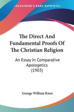 The Direct And Fundamental Proofs Of The Christian Religion af George William Knox