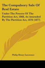 The Compulsory Sale Of Real Estate af Philip Henry Lawrence