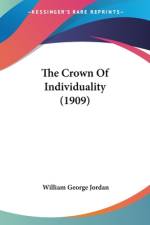 The Crown Of Individuality (1909) af William George Jordan