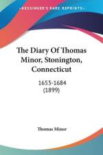 The Diary Of Thomas Minor, Stonington, Connecticut af Thomas Minor