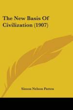 The New Basis Of Civilization (1907) af Simon Nelson Patten