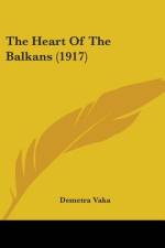 The Heart Of The Balkans (1917) af Demetra Vaka