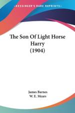 The Son Of Light Horse Harry (1904) af James Barnes