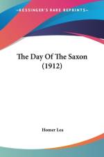 The Day Of The Saxon (1912) af Homer Lea