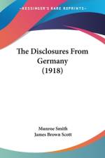 The Disclosures From Germany (1918) af Munroe Smith