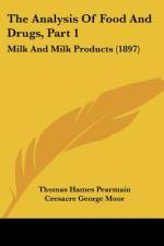 The Analysis Of Food And Drugs, Part 1 af Thomas Hames Pearmain