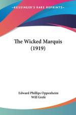 The Wicked Marquis (1919) af Edward Phillips Oppenheim