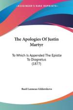 The Apologies Of Justin Martyr af Basil Lanneau Gildersleeve