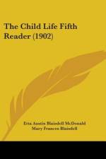 The Child Life Fifth Reader (1902) af Etta Austin Blaisdell Mcdonald