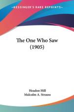 The One Who Saw (1905) af Headon Hill