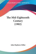 The Mid-Eighteenth Century (1902) af John Hepburn Millar