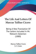 The Life And Letters Of Marcus Tullius Cicero af Marcus Tullius Cicero