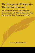 The Conquest Of Virginia, The Forest Primeval af Conway Whittle Sams