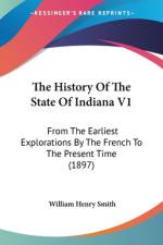 The History Of The State Of Indiana V1 af William Henry Smith