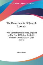 The Descendants Of Joseph Loomis af Elias Loomis