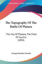 The Topography Of The Battle Of Plataea af George Beardoe Grundy