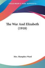 The War And Elizabeth (1918) af Humphry Ward