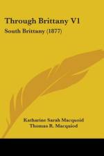 Through Brittany V1 af Katharine Sarah Macquoid