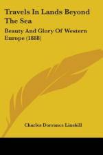 Travels In Lands Beyond The Sea af Charles Dorrance Linskill