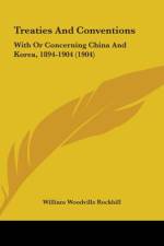 Treaties And Conventions af William Woodville Rockhill