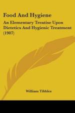 Food And Hygiene af William Tibbles