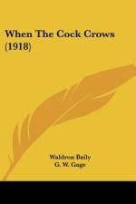 When The Cock Crows (1918) af Waldron Baily