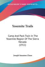 Yosemite Trails af Joseph Smeaton Chase
