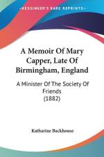 A Memoir Of Mary Capper, Late Of Birmingham, England af Katharine Backhouse