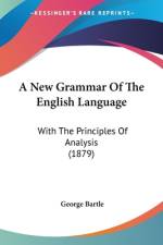 A New Grammar Of The English Language af George Bartle