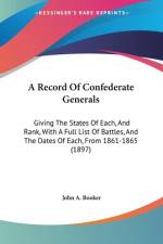 A Record Of Confederate Generals af John A. Booker