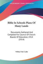 Bible In Schools Plans Of Many Lands af Wilbur Fisk Crafts