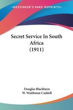 Secret Service In South Africa (1911) af Douglas Blackburn