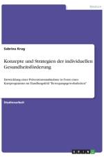 Konzepte und Strategien der individuellen Gesundheitsförderung af Sabrina Krug