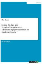 Soziale Medien und Verschwörungstheorien. Entscheidungsgewohnheiten im Mediengebrauch af Max Christ