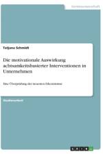Die motivationale Auswirkung achtsamkeitsbasierter Interventionen in Unternehmen af Tatjana Schmidt