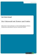 Der Odenwald mit Zenten und Grafen af Gert Heinz Kumpf