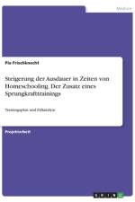 Steigerung der Ausdauer in Zeiten von Homeschooling. Der Zusatz eines Sprungkrafttrainings af Pia Frischknecht