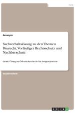 Sachverhaltslösung zu den Themen Baurecht, Vorläufiger Rechtsschutz und Nachbarschutz af Anonym